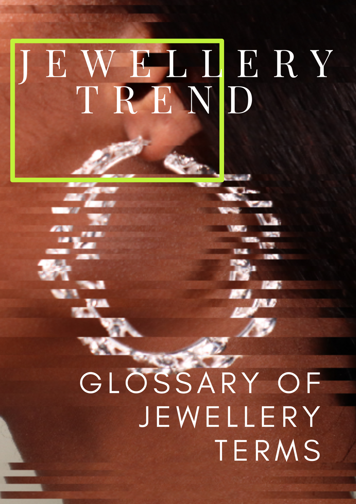 Jewellery Trend Know Your Stuff Glossary Of Jewellery Terms
