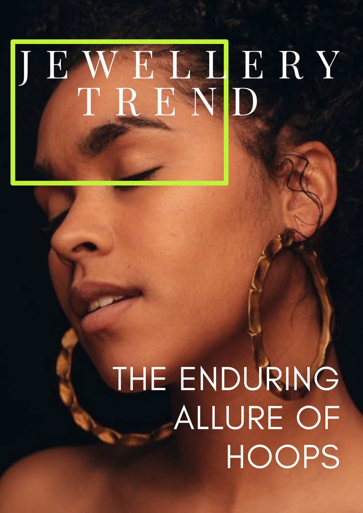 "The Enduring Allure of Hoops: From Cultural Pride to Versatile Fashion Statement" Lenique Louis